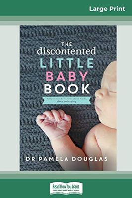 The Discontented Little Baby Book (16pt Large Print Edition) by Pamela Douglas