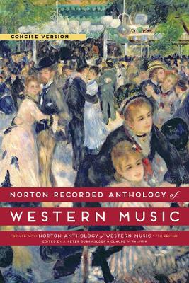 Norton Recorded Anthology of Western Music by J. Peter Burkholder