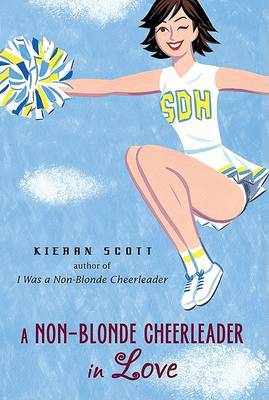 A Non-Blonde Cheerleader in Love by Kieran Scott