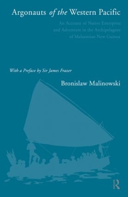 Argonauts of the Western Pacific by Bronislaw Malinowski