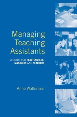 Managing Teaching Assistants by Anne Watkinson