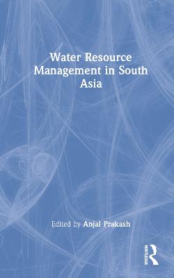 Water Resource Management in South Asia book