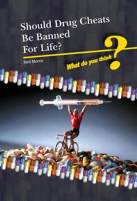 Should Drugs Cheats Be Banned for Life? book