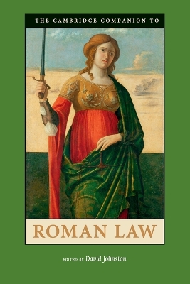 The Cambridge Companion to Roman Law by David Johnston
