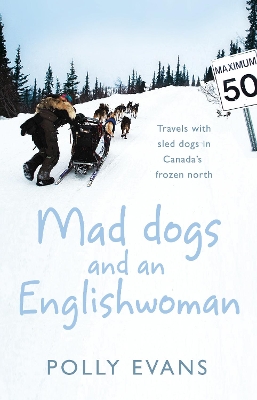 Mad Dogs And An Englishwoman book