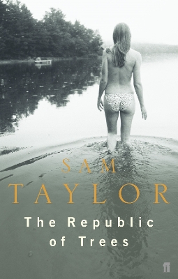 The Republic of Trees by Sam Taylor