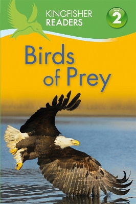 Kingfisher Readers: Birds of Prey (Level 2: Beginning to Read Alone) book
