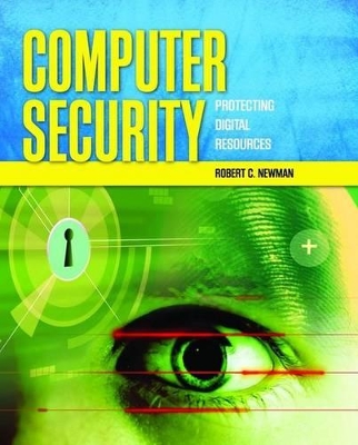 Computer Security: Protecting Digital Resources book