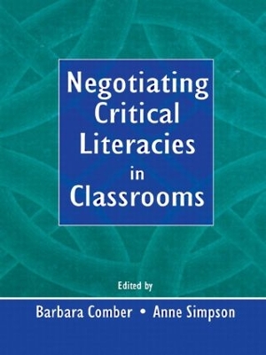 Negotiating Critical Literacies in Classrooms book