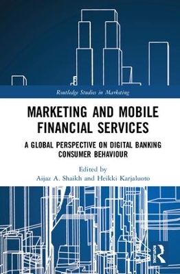 Marketing and Mobile Financial Services: A Global Perspective on Digital Banking Consumer Behaviour book