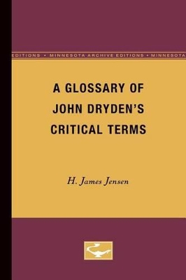 Glossary of John Dryden's Critical Terms book