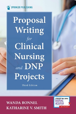 Proposal Writing for Clinical Nursing and DNP Projects book