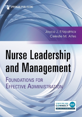 Nurse Leadership and Management: Foundations for Effective Administration book