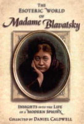 Esoteric World of Madame Blavatsky book