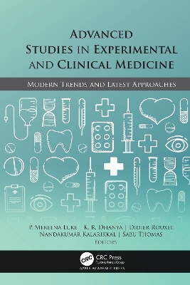 Advanced Studies in Experimental and Clinical Medicine: Modern Trends and Latest Approaches by P. Mereena Luke