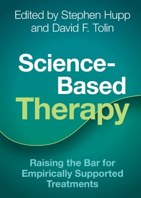 Science-Based Therapy: Raising the Bar for Empirically Supported Treatments book