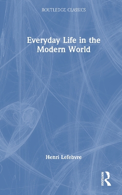 Everyday Life in the Modern World book