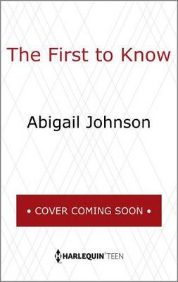 First to Know by Abigail Johnson