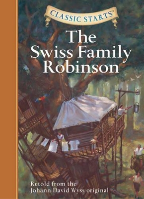 Classic Starts (R): The Swiss Family Robinson book