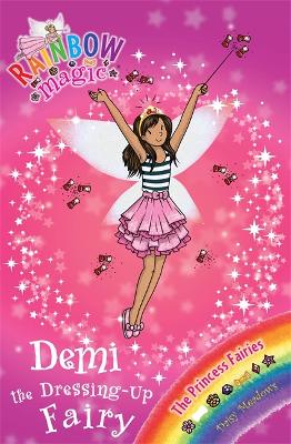 Rainbow Magic: Demi the Dressing-Up Fairy book