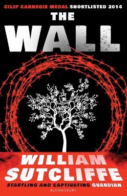 The The Wall by William Sutcliffe