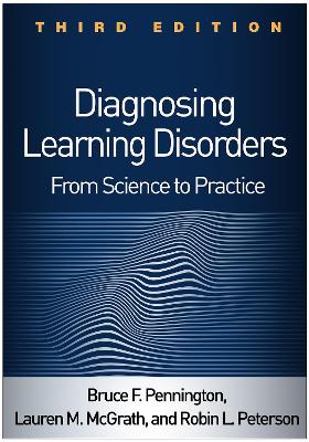 Diagnosing Learning Disorders, Third Edition: From Science to Practice book