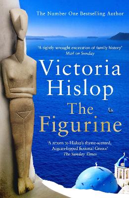 The Figurine: The must-read book for the beach from the Sunday Times No 1 bestselling author by Victoria Hislop