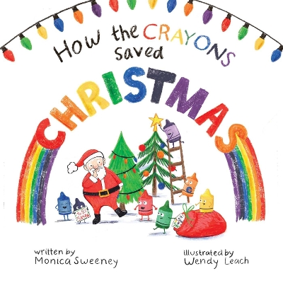 How the Crayons Saved Christmas book