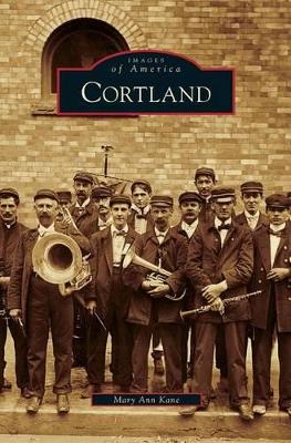 Cortland by Mary Ann Kane