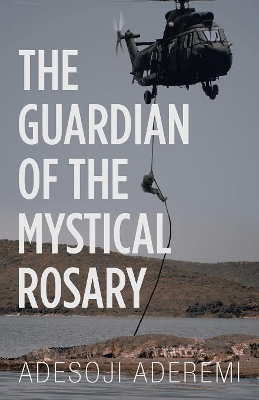 The Guardian of the Mystical Rosary by Adesoji Aderemi