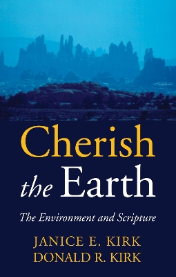 Cherish the Earth by Janice E Kirk