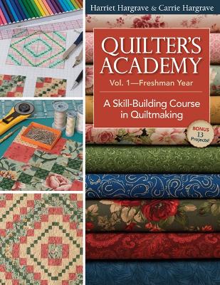 Quilter's Academy by Harriet Hargrave