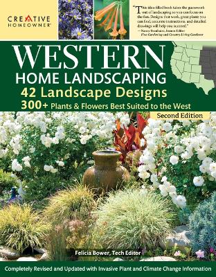 Western Home Landscaping, Second Edition: 42 Landscape Designs, 300+ Plants & Flowers Best Suited to the West book