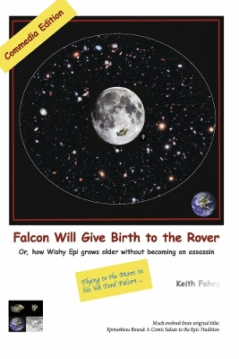 Falcon Will Give Birth to the Rover: Or, how Wishy Epi grows older without becoming an assassin book