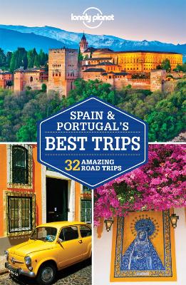 Lonely Planet Spain & Portugal's Best Trips book