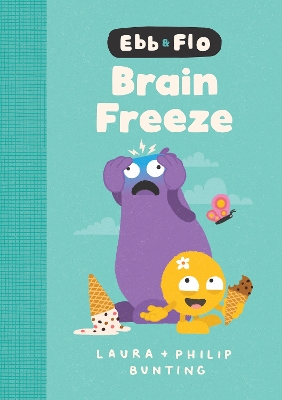 Ebb and Flo Brain Freeze: Library Edition: Volume 6 book