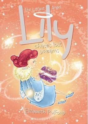 Littlest Angel: #5 Lily Chases Lost Dreams book