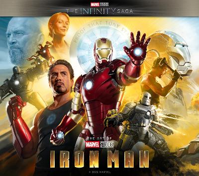 Marvel Studios' The Infinity Saga - Iron Man: The Art of the Movie: Iron Man: The Art of the Movie book