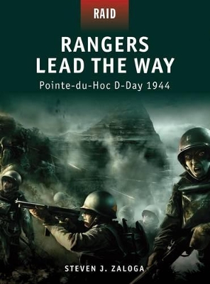 Rangers Lead the Way -Pointe-du-hoc D-day 1944 book