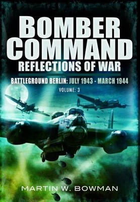 Bomber Command: Reflections of War book