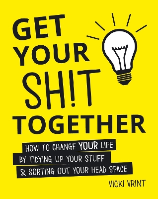 Get Your Shit Together book