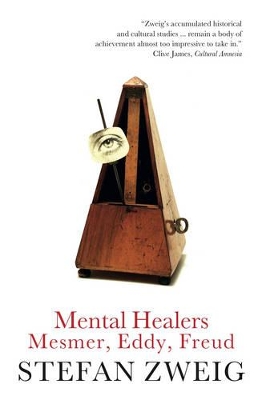 Mental Healers: Mesmer, Eddy and Freud book