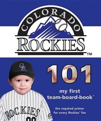 Colorado Rockies 101-Board book