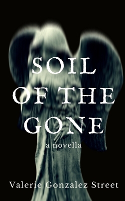 Soil Of The Gone book