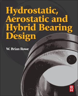 Hydrostatic, Aerostatic and Hybrid Bearing Design book