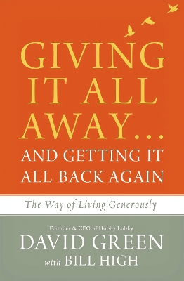 Giving It All Away...and Getting It All Back Again book