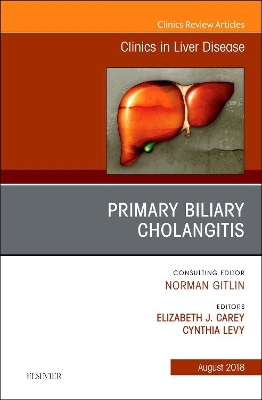 Primary Biliary Cholangitis, An Issue of Clinics in Liver Disease book