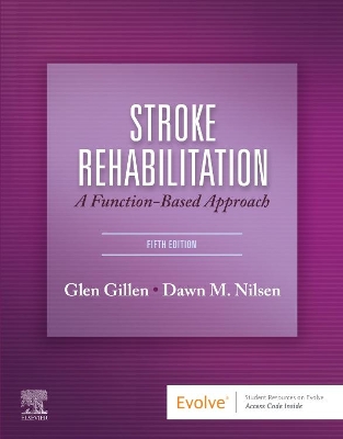 Stroke Rehabilitation: A Function-Based Approach by Glen Gillen