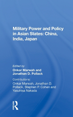 Military Power And Policy In Asian States: China, India, Japan book