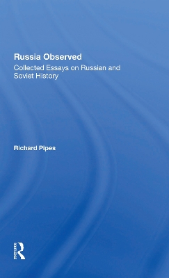 Russia Observed: Collected Essays On Russian And Soviet History book